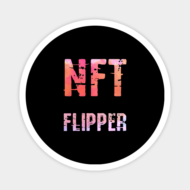 NFT flipper Magnet by psychoshadow